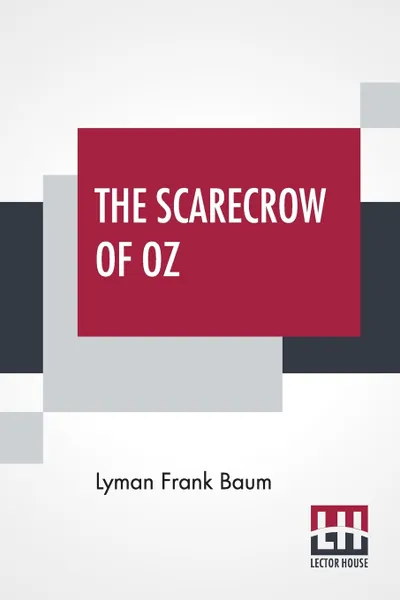 Обложка книги The Scarecrow Of Oz, Lyman Frank Baum