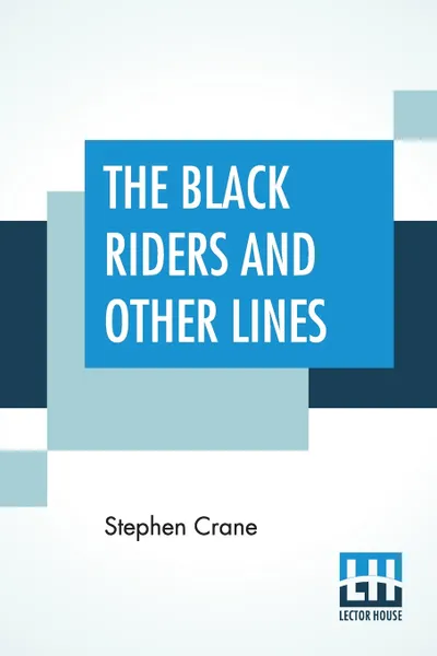 Обложка книги The Black Riders And Other Lines, Stephen Crane