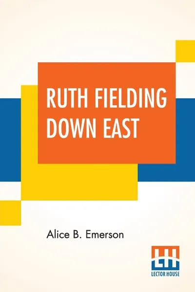 Обложка книги Ruth Fielding Down East. Or The Hermit Of Beach Plum Point, Alice B. Emerson