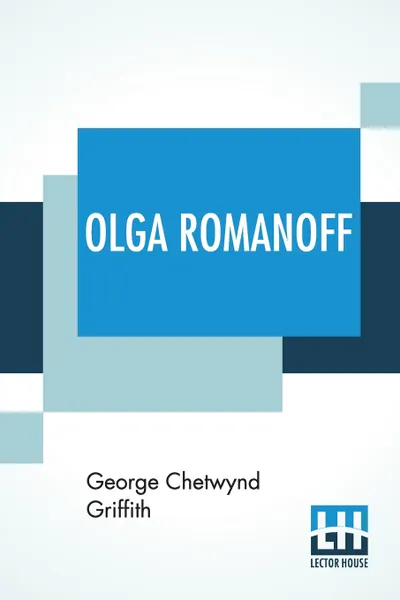 Обложка книги Olga Romanoff, George Chetwynd Griffith