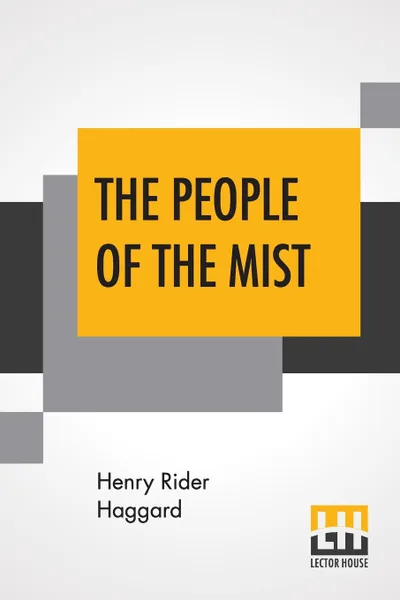 Обложка книги The People Of The Mist, Henry Rider Haggard