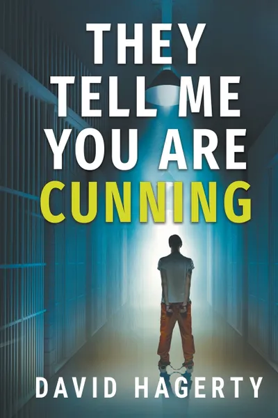 Обложка книги They Tell Me You Are Cunning, David Hagerty, Darren Todd