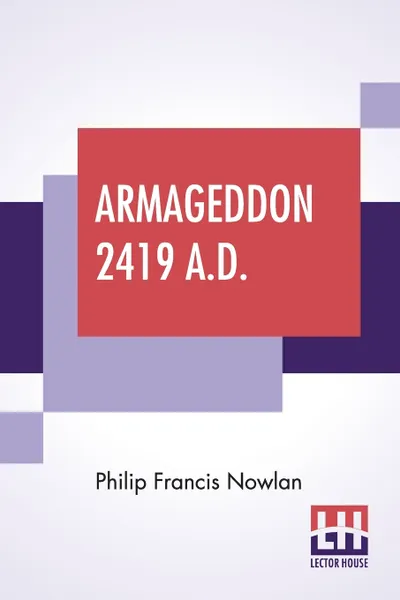 Обложка книги Armageddon-2419 A.D., Philip Francis Nowlan