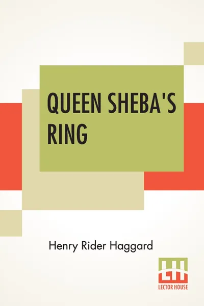 Обложка книги Queen Sheba's Ring, Henry Rider Haggard