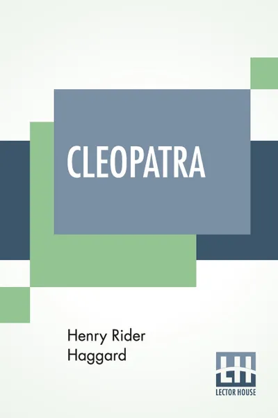 Обложка книги Cleopatra, Henry Rider Haggard