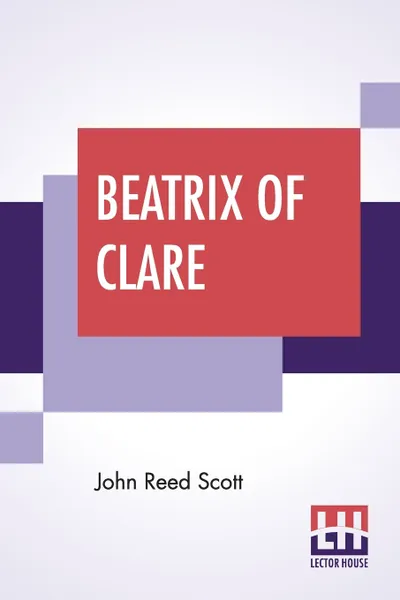 Обложка книги Beatrix Of Clare, John Reed Scott