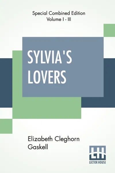 Обложка книги Sylvia's Lovers (Complete), Elizabeth Cleghorn Gaskell