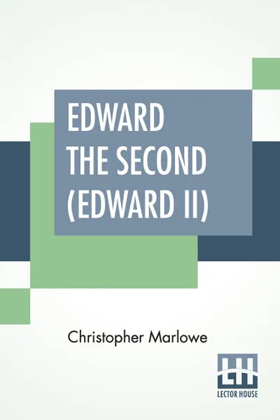 Обложка книги Edward The Second (Edward II), Christopher Marlowe