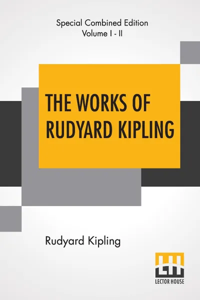 Обложка книги The Works Of Rudyard Kipling (Complete). One Volume Edition, Rudyard Kipling