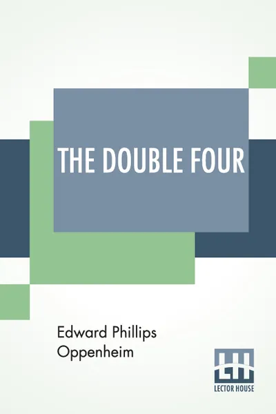 Обложка книги The Double Four, Edward Phillips Oppenheim