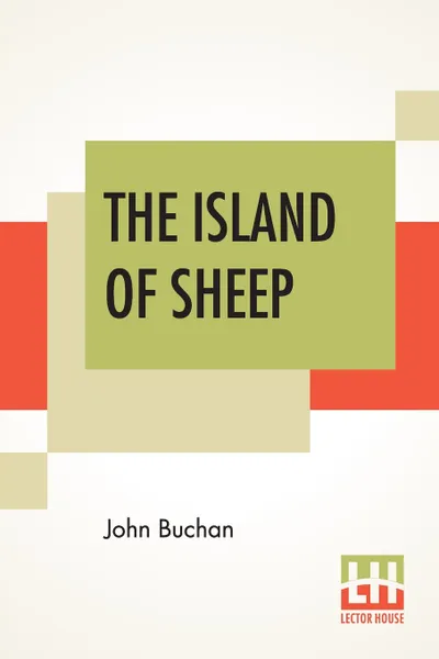 Обложка книги The Island Of Sheep, John Buchan