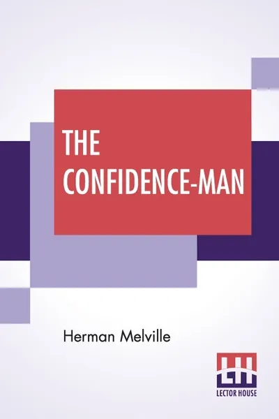 Обложка книги The Confidence-Man. His Masquerade, Herman Melville