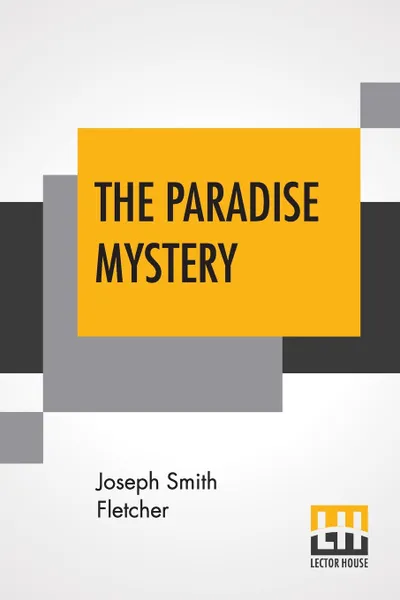 Обложка книги The Paradise Mystery, Joseph Smith Fletcher