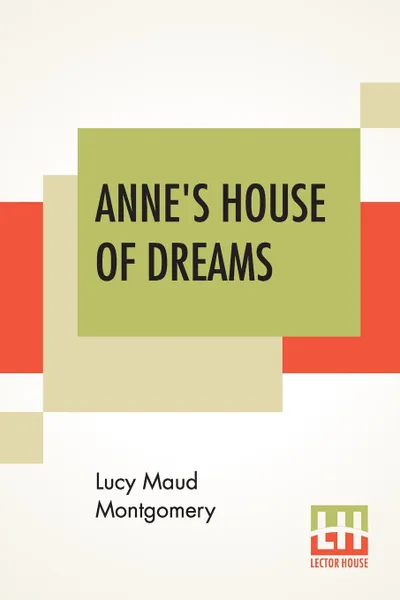 Обложка книги Anne's House Of Dreams, Lucy Maud Montgomery