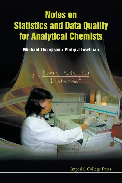 Обложка книги Notes on Statistics and Data Quality for Analytical Chemists, Michael Thompson, Philip J. Lowthian