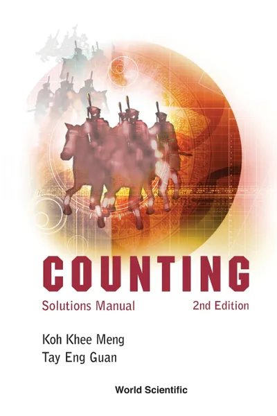 Обложка книги COUNTING. SOLUTIONS MANUAL (2ND EDITION), KHEE-MENG KOH, ENG GUAN TAY