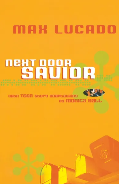 Обложка книги Next Door Savior, Max Lucado