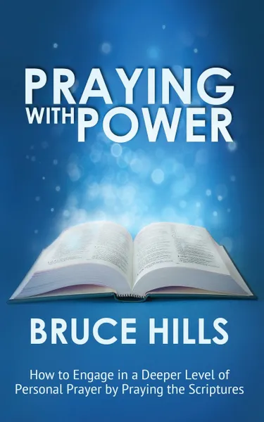 Обложка книги Praying with Power, Bruce Hills