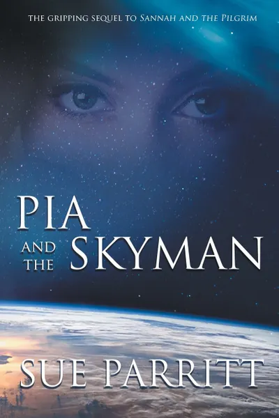 Обложка книги Pia and the Skyman, Sue Parritt