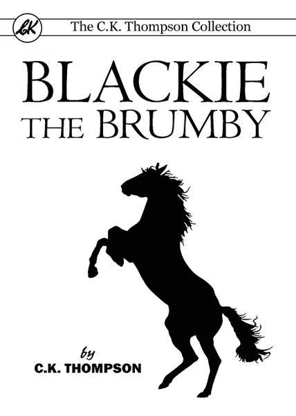 Обложка книги Blackie The Brumby, C.K. Thompson