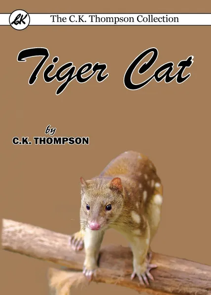 Обложка книги Tiger Cat, C.K. Thompson