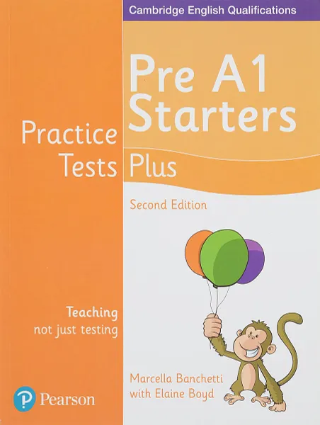 Обложка книги Practice Tests Plus C YLE 2ed Starters SB, Elaine Boyd, Marcella Banchetti