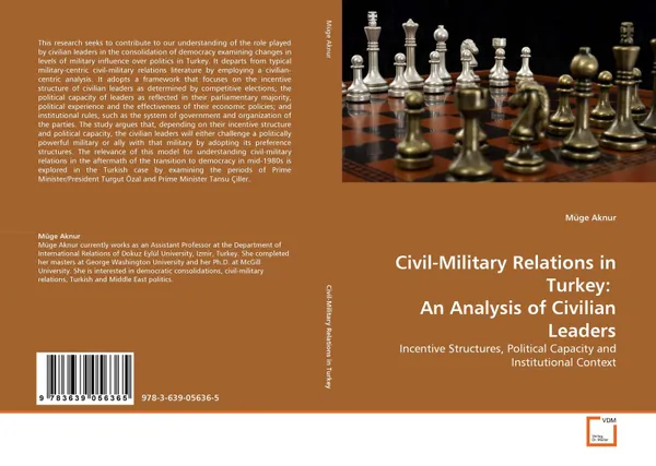 Обложка книги Civil-Military Relations in Turkey:  An Analysis of Civilian Leaders, Müge Aknur