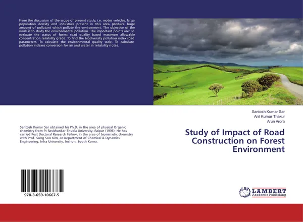 Обложка книги Study of Impact of Road Construction on Forest Environment, Santosh Kumar Sar,Anil Kumar Thakur and Arun Arora