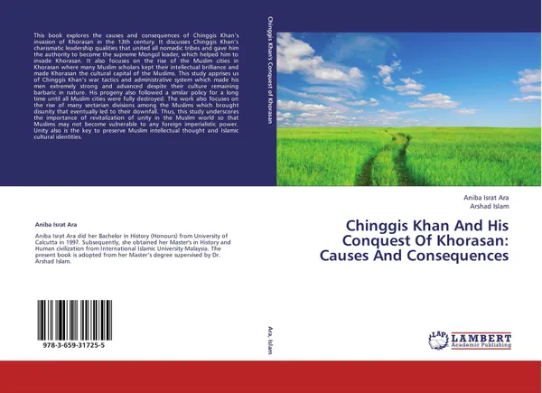 Обложка книги Chinggis Khan And His Conquest Of Khorasan: Causes And Consequences, Aniba Israt Ara and Arshad Islam