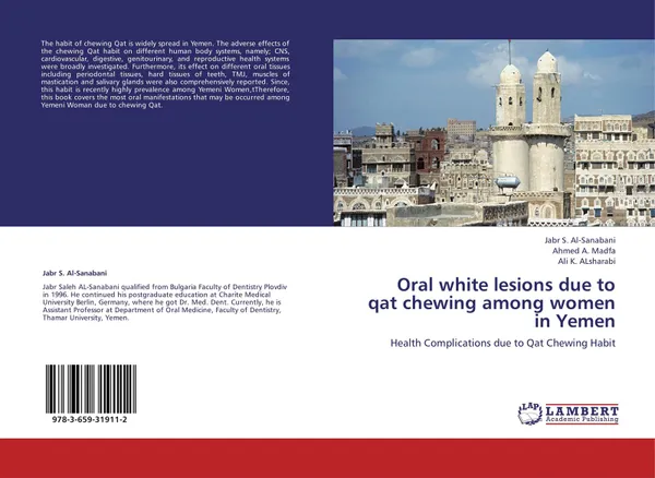 Обложка книги Oral white lesions due to qat chewing among women in Yemen, Jabr S. Al-Sanabani,Ahmed A. Madfa and Ali K. ALsharabi