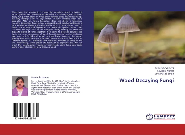 Обложка книги Wood Decaying Fungi, Seweta Srivastava,Ravindra Kumar and Vinit Pratap Singh