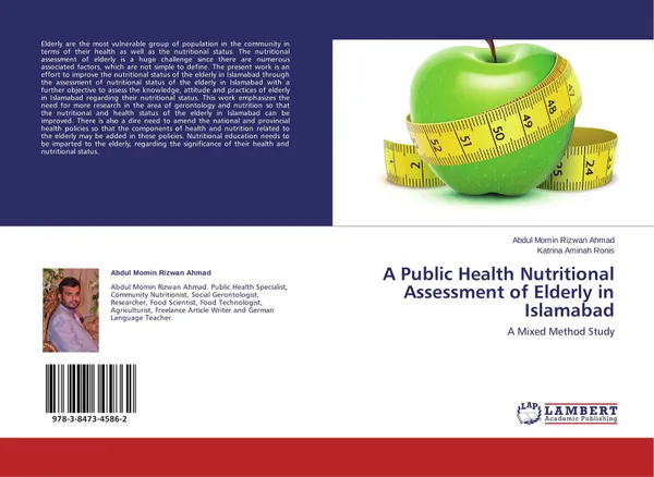 Обложка книги A Public Health Nutritional Assessment of Elderly in Islamabad, Abdul Momin Rizwan Ahmad and Katrina Aminah Ronis