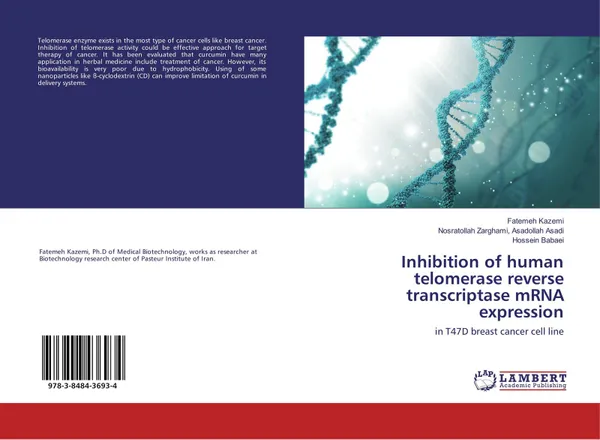 Обложка книги Inhibition of human telomerase reverse transcriptase mRNA expression, Fatemeh Kazemi,Nosratollah Zarghami, Asadollah Asadi and Hossein Babaei