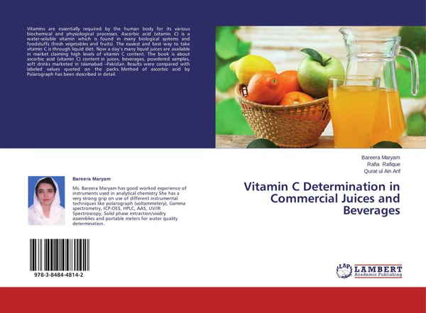 Обложка книги Vitamin C Determination in Commercial Juices and Beverages, Bareera Maryam,Rafia Rafique and Qurat ul Ain Arif