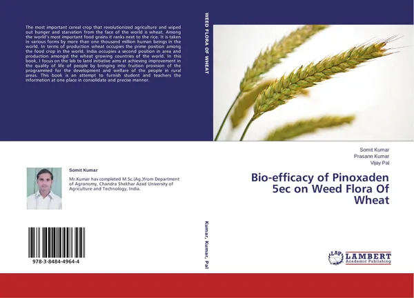 Обложка книги Bio-efficacy of Pinoxaden 5ec on Weed Flora Of Wheat, Somit Kumar,Prasann Kumar and Vijay Pal