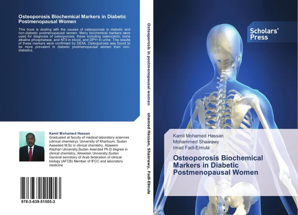 Обложка книги Osteoporosis Biochemical Markers in Diabetic Postmenopausal Women, Kamil Mohamed Hassan,Mohammed Shaarawy and Imad Fadl-Elmula