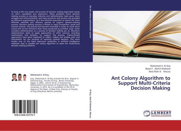 Обложка книги Ant Colony Algorithm to Support Multi-Criteria Decision Making, Mohamed A. El-Sisy,Waeil F. Abd El-Waheed and Abd Allah  A. Mousa