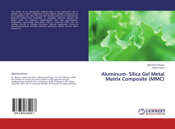 Обложка книги Aluminum- Silica Gel Metal Matrix Composite (MMC), Agnimitra Biswas and Rajat Gupta