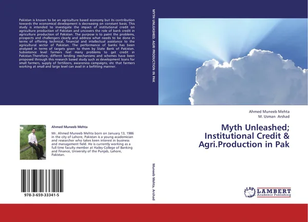 Обложка книги Myth Unleashed; Institutional Credit & Agri.Production in Pak, Ahmed Muneeb Mehta and M. Usman Arshad