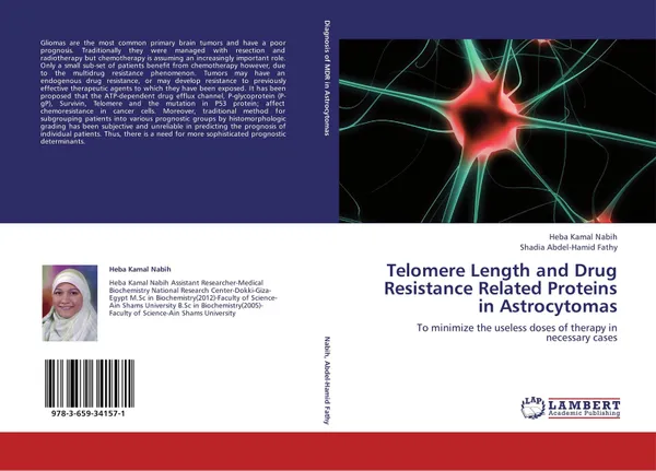 Обложка книги Telomere Length and Drug Resistance Related Proteins in Astrocytomas, Heba Kamal Nabih and Shadia Abdel-Hamid Fathy