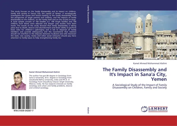 Обложка книги The Family Disassembly and It's Impact in Sana'a City, Yemen, Kamel Ahmed Mohammed Alalimi