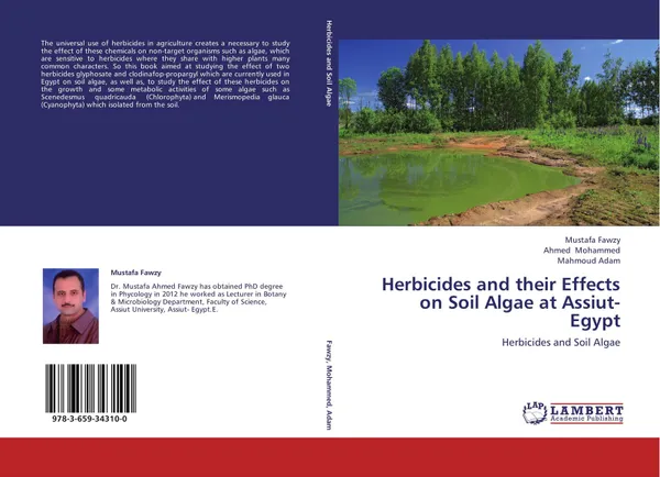 Обложка книги Herbicides and their Effects on Soil Algae at Assiut- Egypt, Mustafa Fawzy,Ahmed Mohammed and Mahmoud Adam