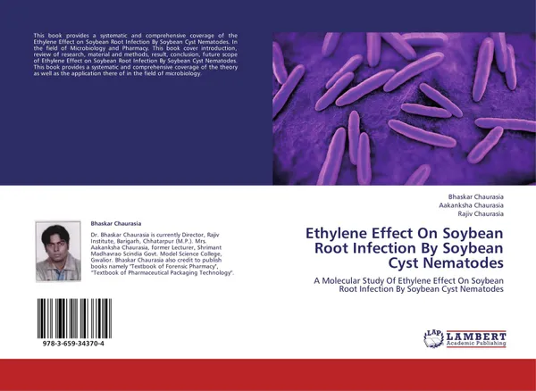 Обложка книги Ethylene Effect On Soybean Root Infection By Soybean Cyst Nematodes, Bhaskar Chaurasia,Aakanksha Chaurasia and Rajiv Chaurasia