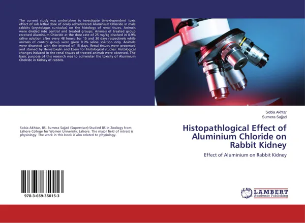 Обложка книги Histopathlogical Effect of Aluminium Chloride on Rabbit Kidney, Sobia Akhtar and SUMERA SAJJAD