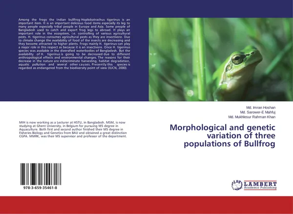 Обложка книги Morphological and genetic variation of three populations of Bullfrog, Md. Imran Hoshan,Md. Sarower-E Mahfuj and Md. Mukhlesur Rahman Khan