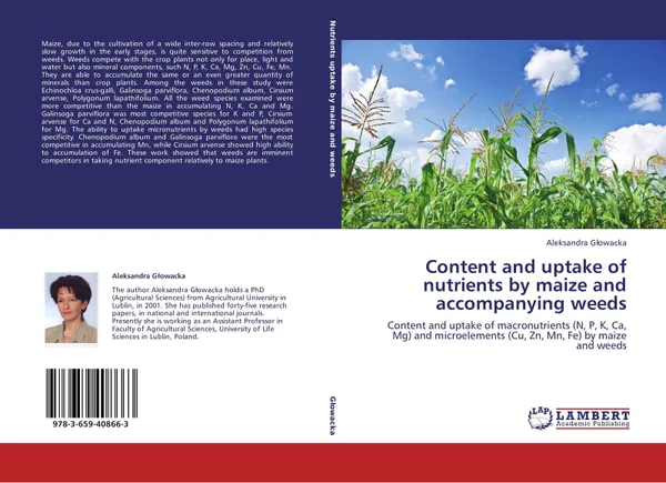 Обложка книги Content and uptake of nutrients by maize and accompanying weeds, Aleksandra Głowacka