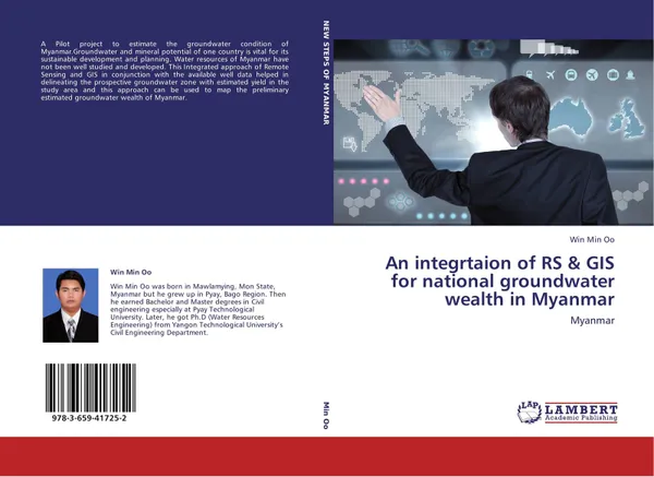 Обложка книги An integrtaion of RS & GIS for national groundwater wealth in Myanmar, Win Min Oo