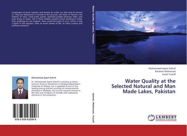 Обложка книги Water Quality at the Selected Natural and Man Made Lakes, Pakistan, Muhammad Aqeel Ashraf,Karamat Mahmood and Ismail Yusoff