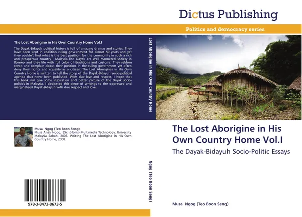 Обложка книги The Lost Aborigine in His Own Country Home Vol.I, Musa Ngog (Teo Boon Seng)