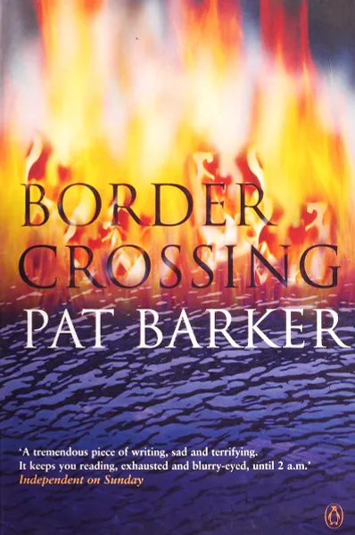 Обложка книги Border Crossing, BARKER PAT